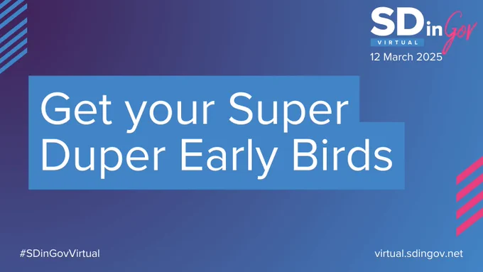 Promotional image for SD in Gov Virtual event on 12 March 2025, featuring text "Get your Super Duper Early Birds" in bold white font, with a blue and purple background. Includes hashtags and website URL: #SDinGovVirtual, virtual.sdingov.net.