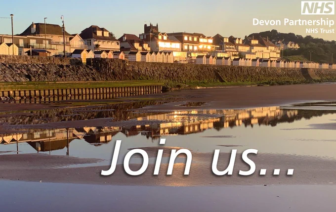 Torbay beach huts along the sea-front. The words 'Join Us' appear across the middle of the image and the Devon Partnership NHS Trust logo top right.
