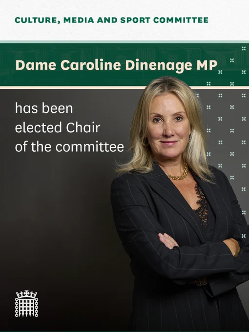"Dame Caroline Dinenage MP has been elected Chair of the Culture, Media and Sport Committee"