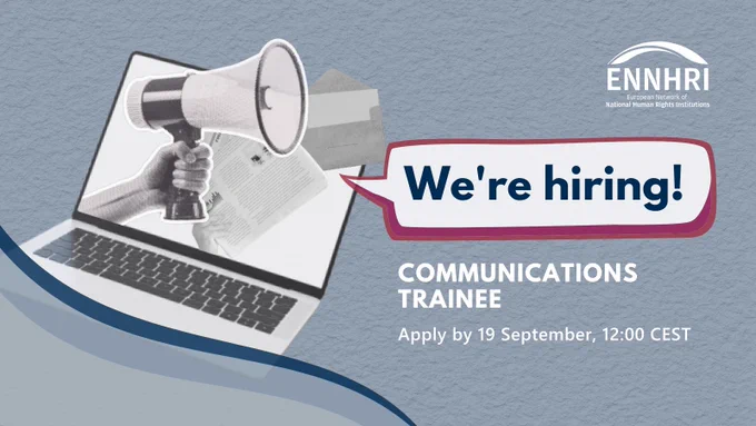 A hand holding a megaphone, a hand holding a newspaper, and a letter appear coming out of a laptop screen - all images are in a cut-out style and in front of a light blue background. Next to the image collage is a speech bubble that says "we're hiring" and below that is text that says "Communications Trainee" and "Apply by 19 September, 12:00 CEST"  