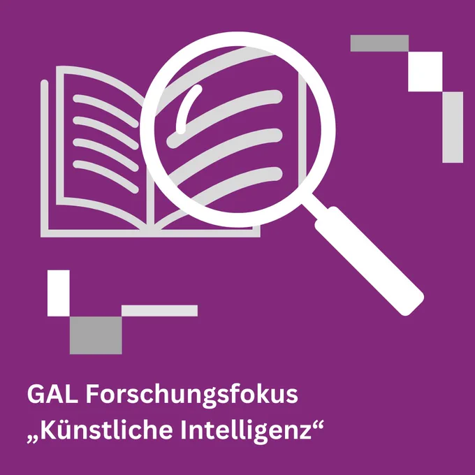 GAL Forschungsfokus "Künstliche Intelligenz"