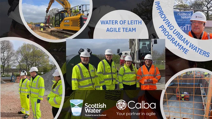 Collage of Scottish Water's Water of Leith Agile Team at work, featuring images of construction machinery, a team of workers in hard hats, and close-up construction details, along with logos of Scottish Water and Calba.
