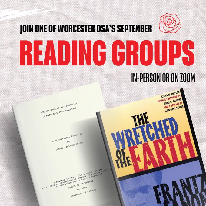 Join one of this month's Worcester DSA reading groups in-person or on Zoom. We're discussing "Union Fratricide" and Chapter 4 of Frantz Fanon's The Wretched of the Earth.