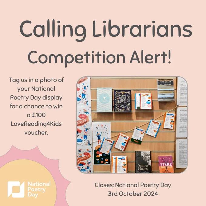Calling Librarians, Competition Alert! Tag us in a photo of your National Poetry Day display for a chance to win a £100 LoveReading4Kids voucher. Closes: National Poetry Day 3rd October 2024