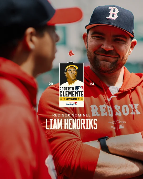 Photo of Liam Hendriks smiling. Overlaid on the image is the Roberto Clemente Award logo, the Red Sox logo and text that reads “2024 Red Sox Nominee Liam Hendriks”.