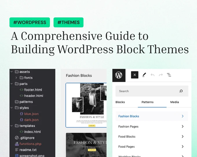 A guide for building WordPress block themes is displayed. The interface shows different file components like "footer.html," "header.html," and various block templates in WordPress. The text reads "A Comprehensive Guide to Building WordPress Block Themes" with hashtags "#WORDPRESS" and "#THEMES" at the top.