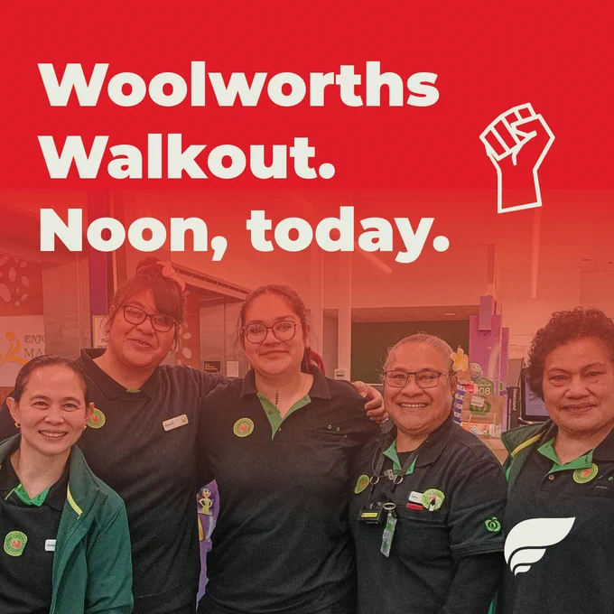 A image of a smiling group of Woolworths workers.
Overlaid is the text: “Woolworths Walkout. Noon, today.”
Next to the text is an illustration of a raised fist.