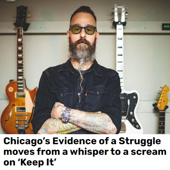 Chicago's Evidence of a Struggle moves from a whisper to a scream on 'Keep It'