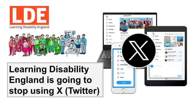 Learning Disability England is going to stop using X Twitter