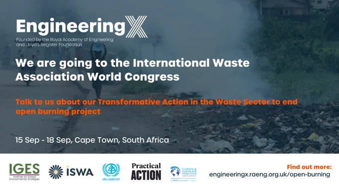 Promotional banner for Engineering X's attendance at the International Waste Association World Congress, focusing on ending open burning projects. The event is scheduled from September 15 to 18 in Cape Town, South Africa. The banner includes logos of partners: IGES, ISWA, UN Habitat, Climate and Clean Air Coalition, and Practical Action. Smoke from waste burning visible in the background.