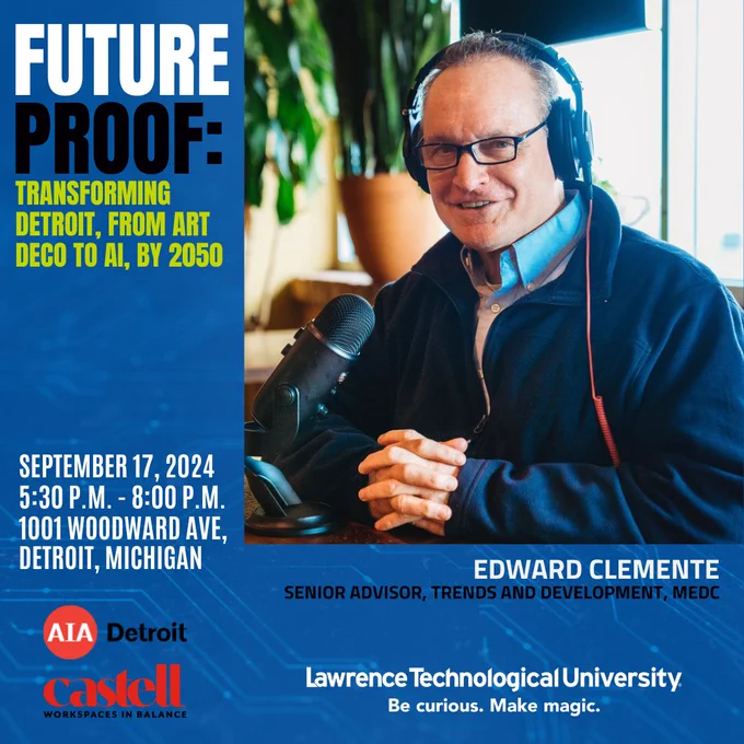 Promotional graphic for Future-Proof event focused on transforming Detroit by 2050, featuring host Edward Clemente, senior advisor at MDEC. Image includes a person speaking into a microphone with event details for September 17, 2024, at 1001 Woodward Ave, Detroit, Michigan. 