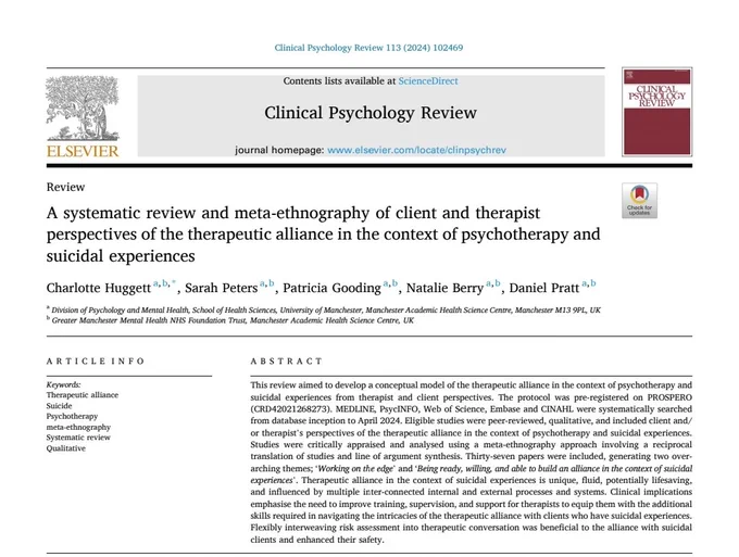 Screenshot of title and abstract of paper in Clinical Psychology Review. 
A systematic reivew and meta-ethnography of client and therapist perspectives of the therapeutic alliance in the context of psychotherapy and suicidal experiences.
Authors: Charlotte Huggett, Sarah Peters, Patricia Gooding, Natalie Berry and Daniel Pratt.
See following link for full abstract and paper: https://www.sciencedirect.com/science/article/pii/S0272735824000904?via=ihub