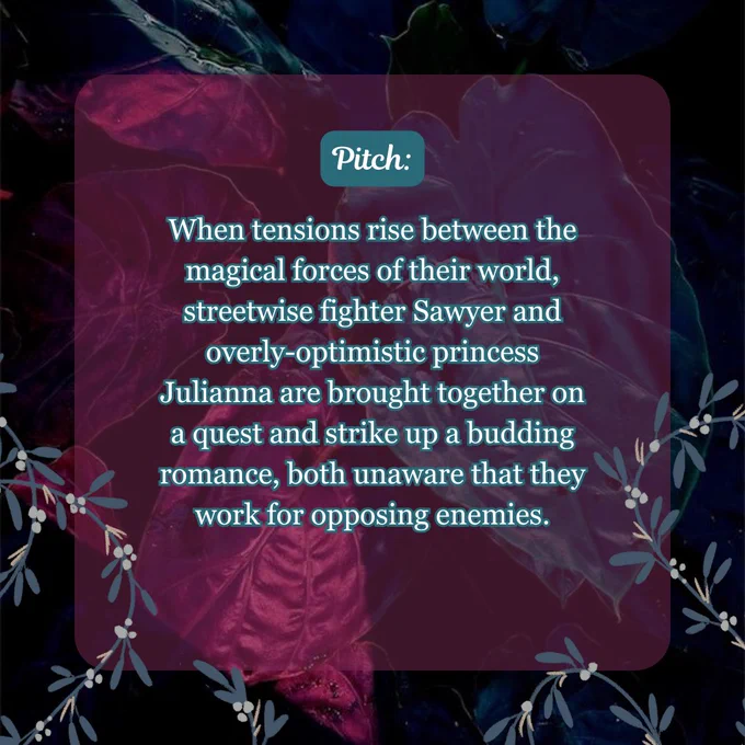 Pitch: When tensions rise between the magical forces of their world, streetwise fighter Sawyer and overly-optimistic princess Julianna are brought together on a quest and strike up a budding romance, both unaware that they work for opposing enemies.