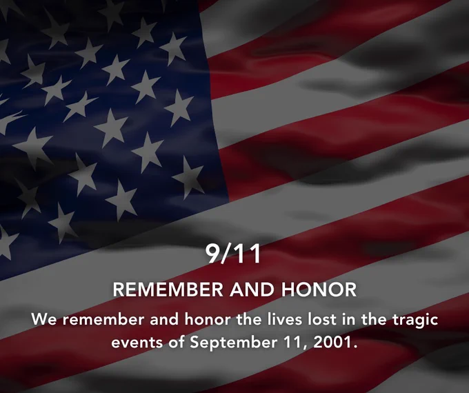 Picture of American flag. Text over flag reads: 9/11 -  We remember and honor the lives lost in the tragic events of September 11, 2001.
