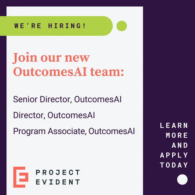 We're hiring! Join our new OutcomesAI team. Senior Director, Director, and Program Associate positions 