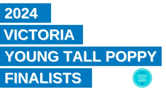 2024 VIC Young Tall Poppy science award winners