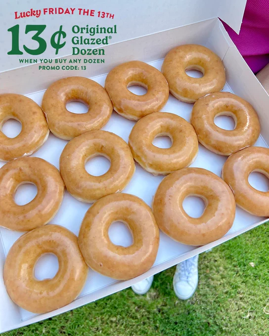 
Offer available 9/13 only at participating U.S. Krispy Kreme shops only and is subject to product availability. See full terms at
www.krispykreme.com/offers/fridaythe13th