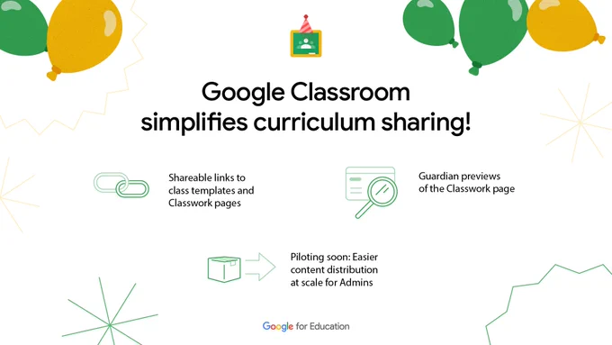 Celebratory birthday balloons surround text that says “Google Classroom simplifies curriculum sharing!” with additional information about how to share curriculum in Classroom.