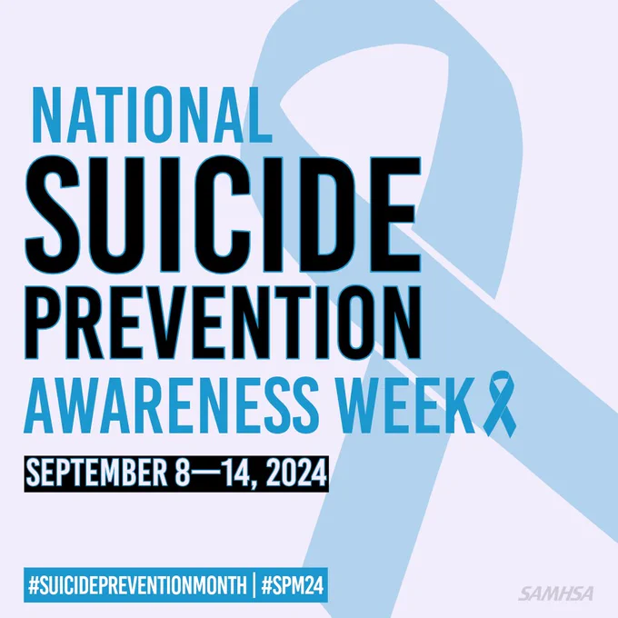 Promotional graphic for National Suicide Prevention Awareness Week, September 8-14, 2024, featuring a teal ribbon symbol with hashtags '#SuicidePreventionMonth' and '#SPM24'. Includes the logo of SAMHSA.