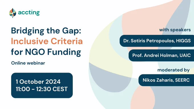 ACCTING Project online webinar
Bridging the Gap: Inclusive Criteria for NGO Funding
Tuesday 1 October 2024, 11:00 – 12:30 CEST
