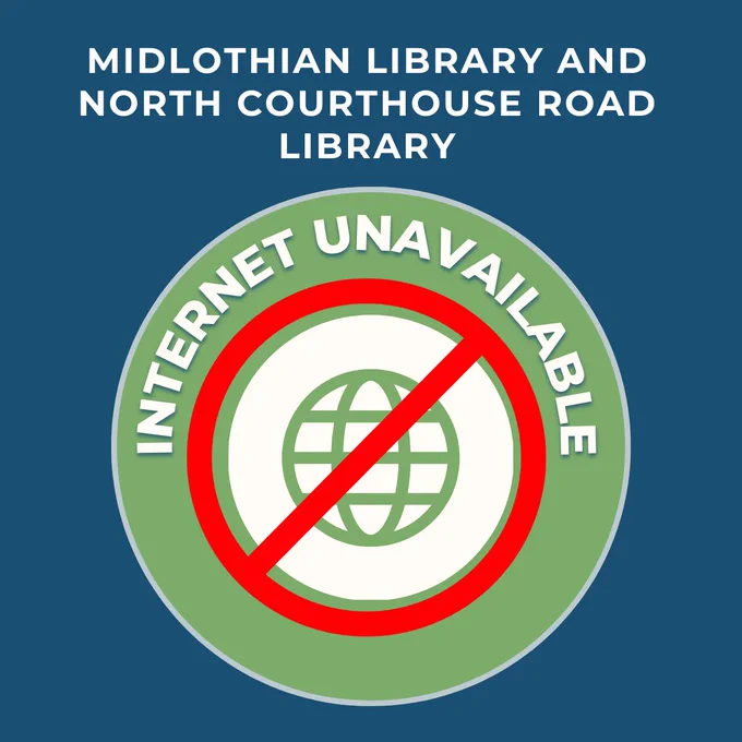 Internet Outage at Midlothian Library and North Courthouse Road Library