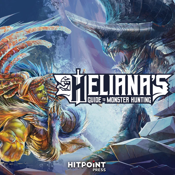 Heliana's Guide to Monster Hunting