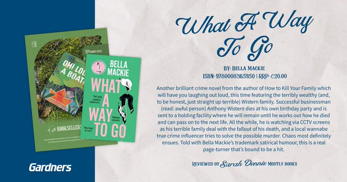 Bella Mackie, author of the bestselling novel 'How To Kill Your Family', is back! 'What A Way To Go', is already shaping up to be a hit. 👀

Don’t just take our word for it—check out this excellent review from @MostlyReading! ✨

➡️https://www.gardners.com/Product/Bella-Mackie/What-A-Way-To-Go/9780008365950

#Gardners #Booksellers