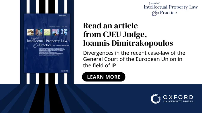 Read a JIPLP article from CJEU General Court judge, Ioannas Dimitrakopoulos.