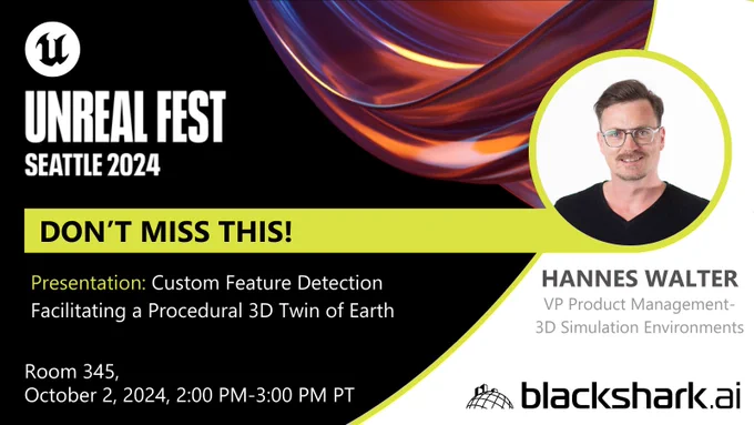 blackshark.ai talk digital mapping and feature extraction with 3D digital twins at Unreal Fest Seattle 2024.