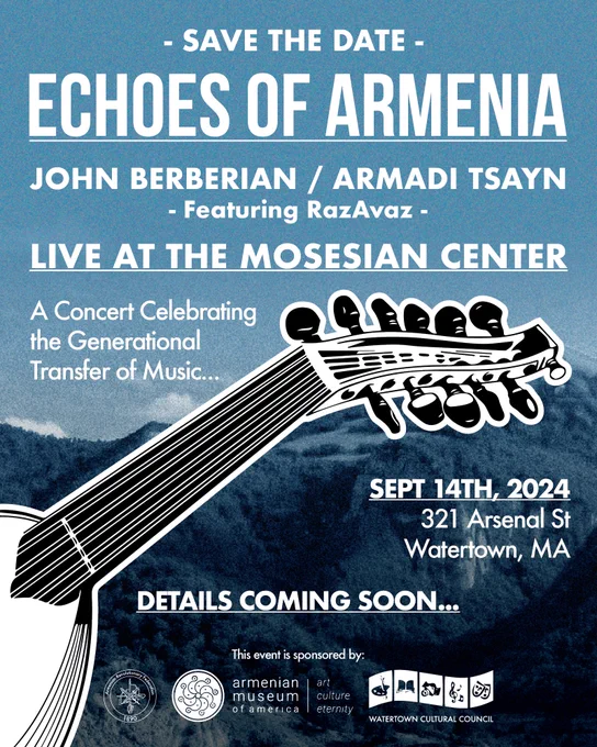 Concert poster for "Echoes of Armenia" featuring John Berberian, Armadi Tsayn, and RazAvaz, live at the Mosesian Center on September 14 in Watertown, MA
