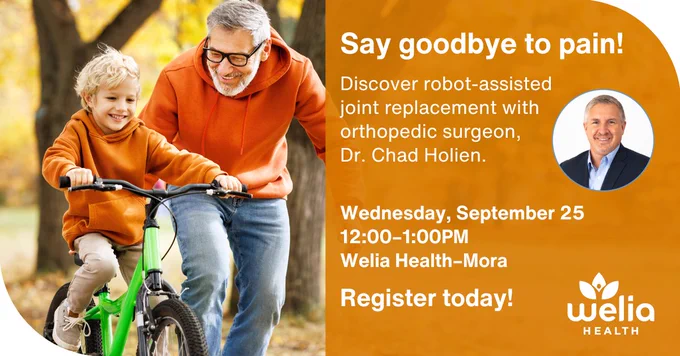 Say goodbye to joint pain with chad holien and elderly man playing with grandkid, info below with welia health logo