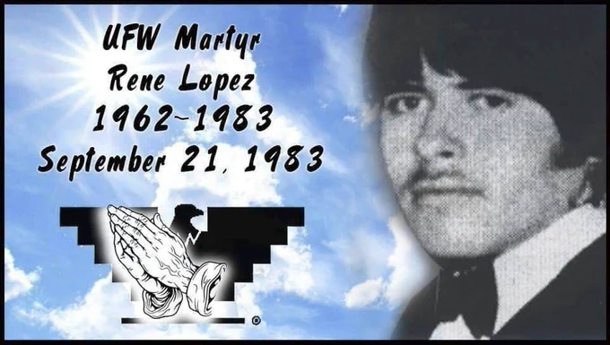 A picture of Rene Lopez over a graphic with the text overlay UFW martyr Rene Lopez 1962-1983. September 21st 1983