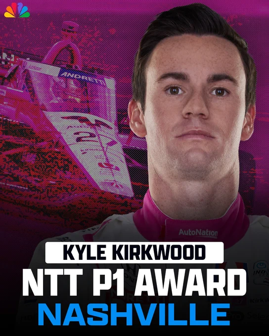 Kyle Kirkwood wins the NTT P1 Award at Nashville.
