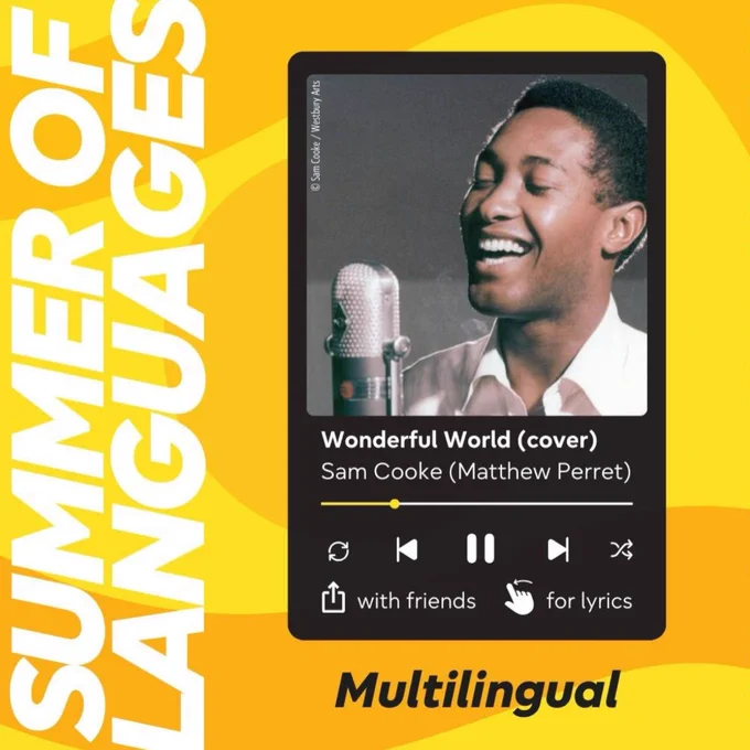 SUMMER OF LANGUAGES. Multilingual: Wonderful World (cover) by Sam Cooke (Matthew Perret).