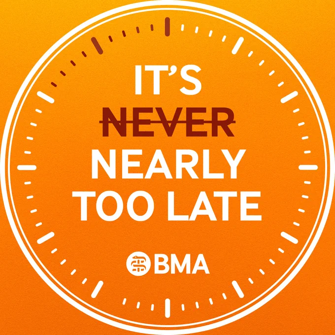 It's nearly too late.
BMA logo