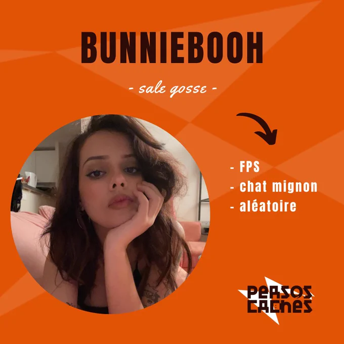 Première partie du portrait de Bunniebooh.
On y voit son avatar et on y lit : 
« Bunniebooh : sale gosse » ainsi que trois mots clés : « FPS, chat mignon, aléatoire ».