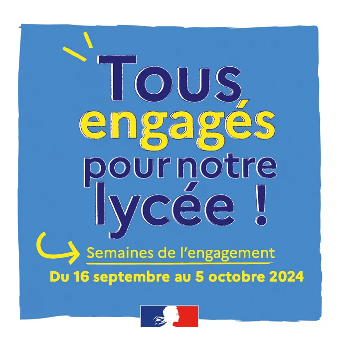 Tous engagés pour notre lycée ! Semaines de l'engagement du 16 septembre au 5 octobre 2024