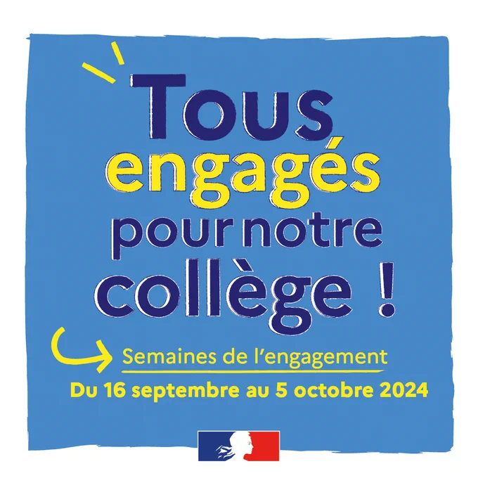 Tous engagés pour notre collège ! Semaines de l'engagement du 16 septembre au 5 octobre 2024