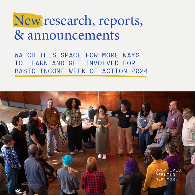 New research, reports & announcements. Watch this space for more ways to learn and get involved for Basic Income Week of Action 2024. Underneath is a photo of 20 people of various races, genders, ages, and abilities