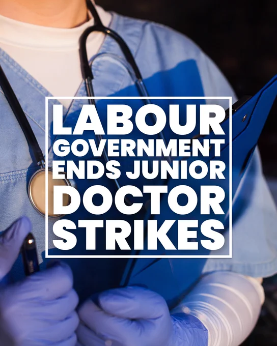 Alt text: an image of a junior doctor in scrubs with text reading: ‘Labour governments ends junior doctor strikes’