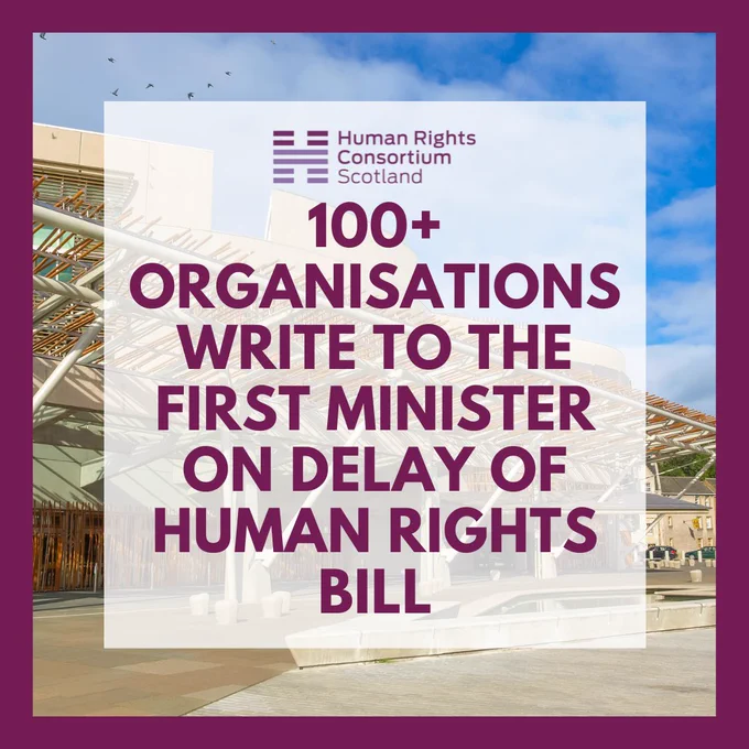 "100  organisations write to the First Minister on Delay of Human Rights Bill"