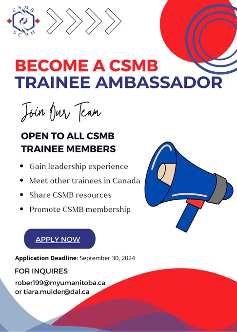 Infographic inviting people to become a CSMB trainee ambassador. Join our team. It's open to all CSMB trainee members. Gain leadership experience, meet other trainees in Canada, share CSMB resources and promote CSMB membership. Applications are due September 30th.
