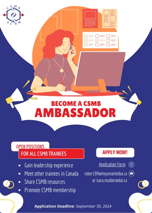 Become a CSMB ambassador infographic with a person in front of a computer on the phone. Advertises an open position for CSMB trainees. Gain leadership experience, meet other trainees in Canada, share CSMB resources and promote CSMB membership. Applications through the form linked in the post are due September 30th.