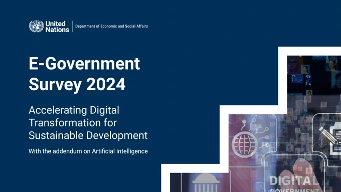 E-Government Survey 2024. Accelerating Digital Transformation for Sustainable Development With the addendum on Artificial Intelligence. 