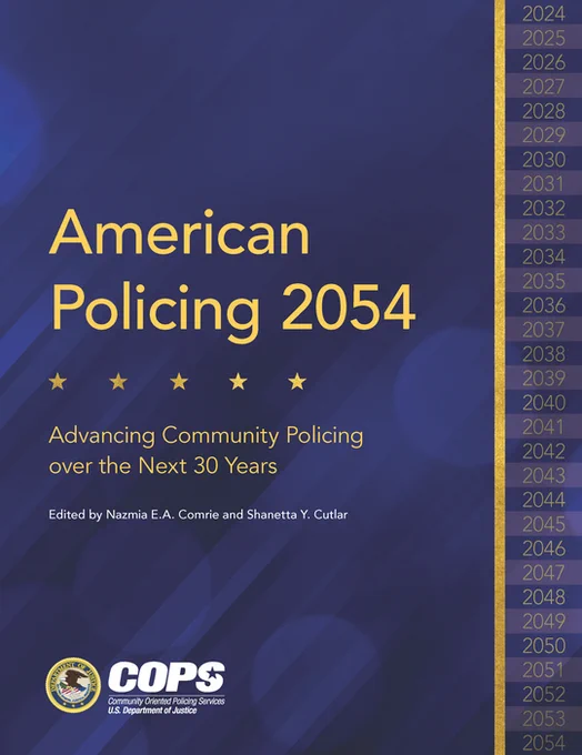 American Policing 2054: Advancing Community Policing over the Next 30 Years