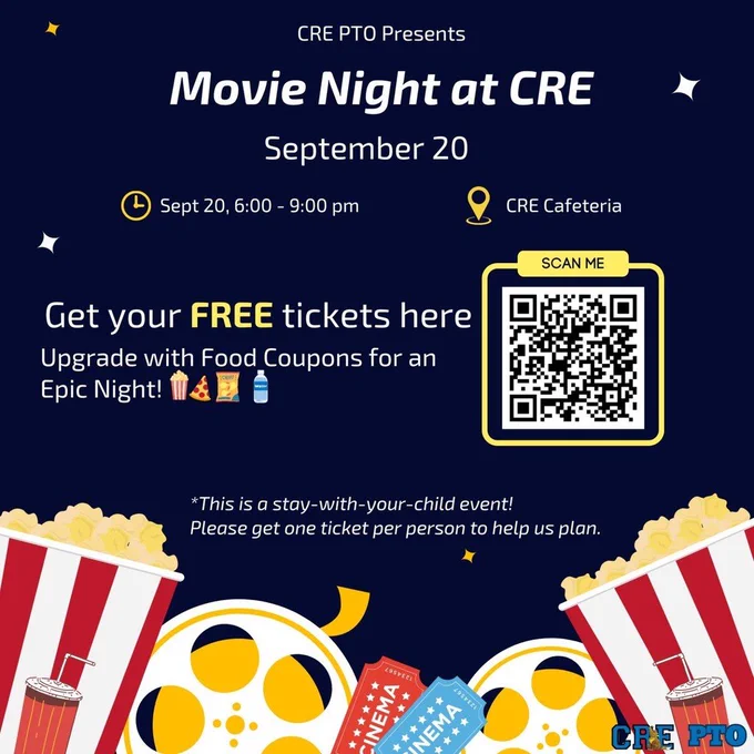 CRE PTO Presents Movie Night at CRE September 20, 6:00 PM, CRE Cafeteria.  Get your FREE tickets here.  Upgrade with Food Coupons for an Epic Night!  This is a stay-with-your-child event.  Please get one ticket per person to help with planning.