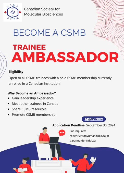 Advertisement for CSMB trainee ambassador program. Details about eligibility say open to all CSMB trainees with a paid CSMB membership enrolled at a Canadian institution. Why become and ambassador? Gain leadership experience, meet other trainees in Canada, share CSMB resources and promote CSMB membership. Applications due September 30th.