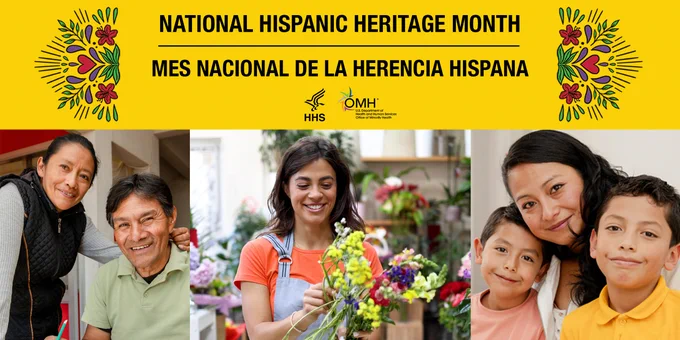 From left to right: woman and man smiling, woman holding flowers in flower shop smiling, and woman with two kids smiling. Text above image "National Hispanic Heritage Month" "Mes Nacional De La Herencia Hispana." Under text HHS and OMH logo.