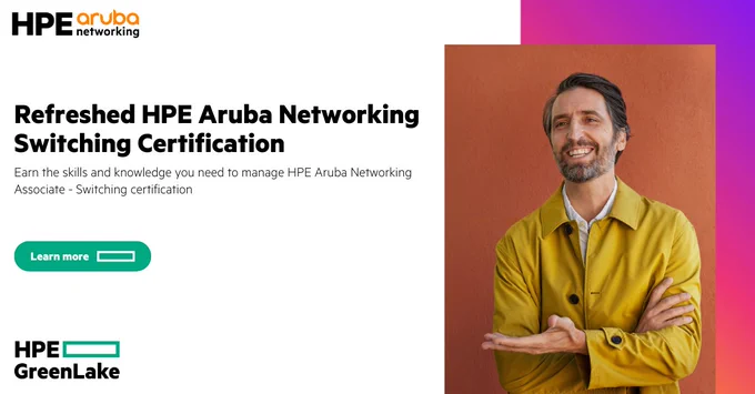 Announcing updated HPE Aruba Networking Switching certification 