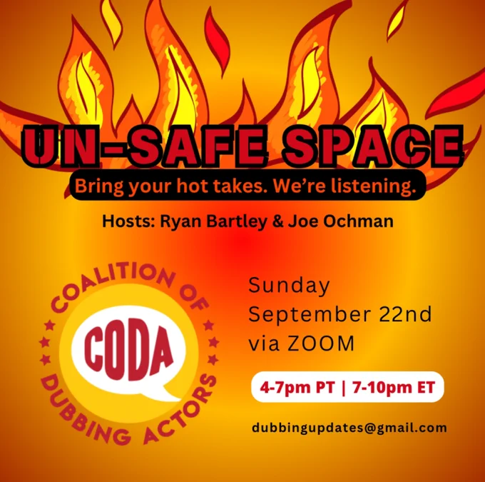 CODA Un-Safe Space. Bring your hot takes. We're listening. Hosts: Ryan Bartley & Joe Ochman. Sunday, September 22nd via Zoom. 4 to 7pm Pacific Time, 7 to 10pm Eastern Time. Sign up by emailing dubbingupdates@gamil.com